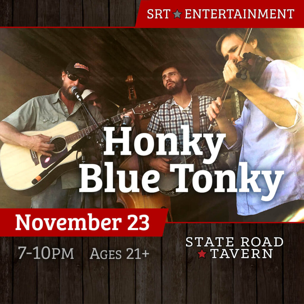 Honky Blue Tonky - State Road Entertainment on 11-23-22